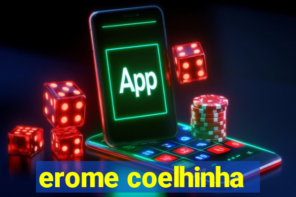 erome coelhinha